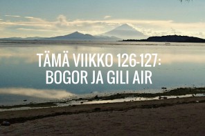 Tämä viikko 126-127: Bogor ja Gili Air
